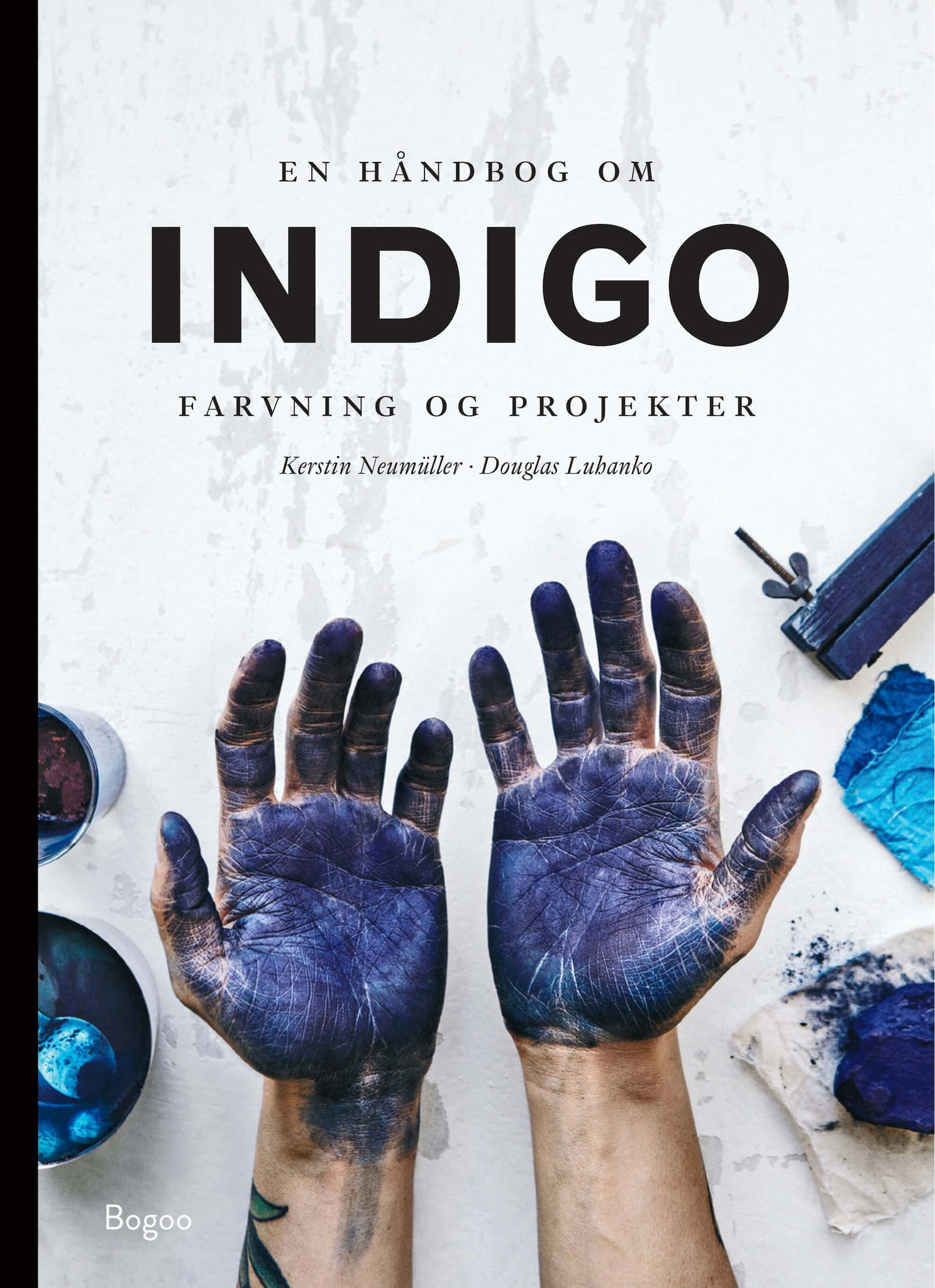 En håndbog om INDIGO: Farvning og projekter